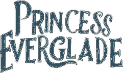 Princess Everglade